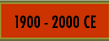 1900 - 2000