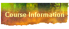 Course Information